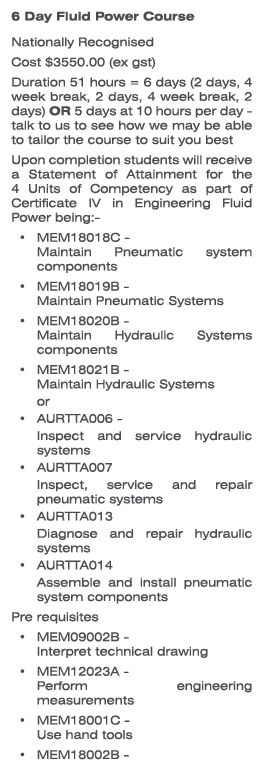 6 Day Fluid Power Course Nationally Recognised Cost $3550.00 (ex gst) Duration 51 hours = 6 days (2 days, 4 week brea...