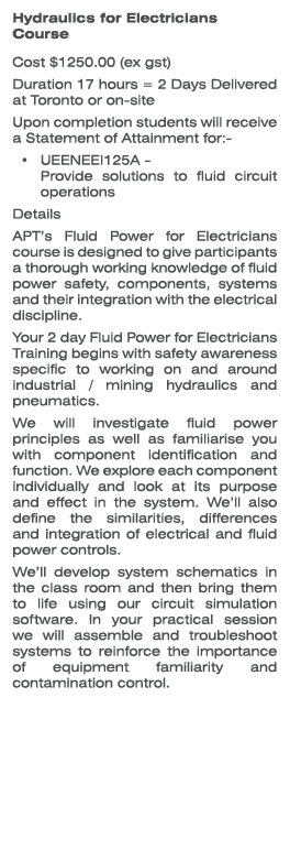 Hydraulics for Electricians Course Cost $1250.00 (ex gst) Duration 17 hours = 2 Days Delivered at Toronto or on-site ...