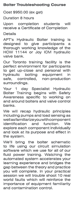 Bolter Troubleshooting Course Cost $950.00 (ex gst) Duration 8 hours Upon completion students will receive a Certific...